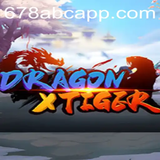 Discover DragonXTiger: Unleashing the Power of 678ABC
